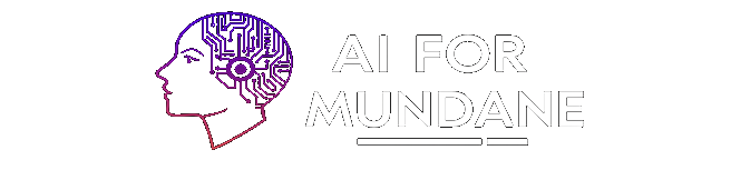 AI for Mundane